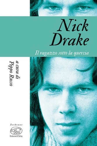 Nick drake ragazzo sotto - nick, il