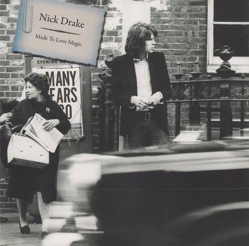 Nick drake made to - to, love