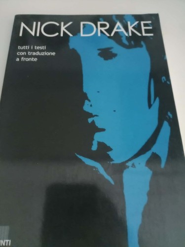 Nick drake tutti testi con - drake.,