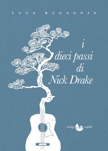 Dieci passi nick drake - di,